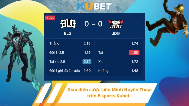 Giao diện cược Liên Minh Huyền Thoại trên E-sports Kubet